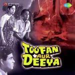 Toofan Aur Deeya (1956) Mp3 Songs